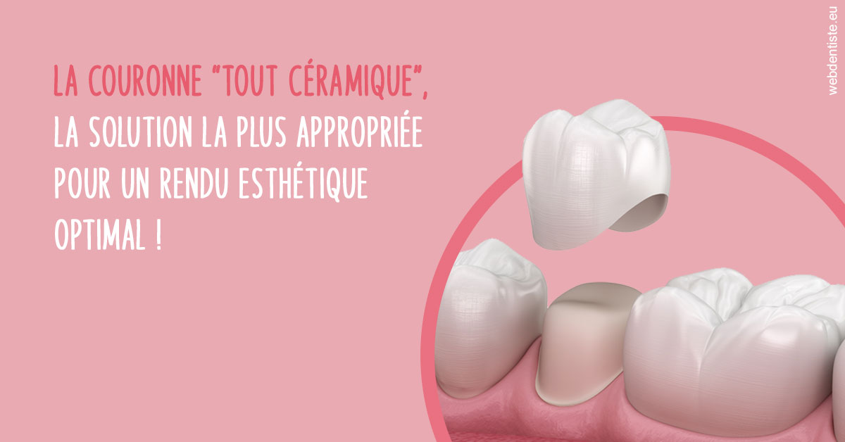 https://dr-marie-jose-huguenin.chirurgiens-dentistes.fr/La couronne "tout céramique"